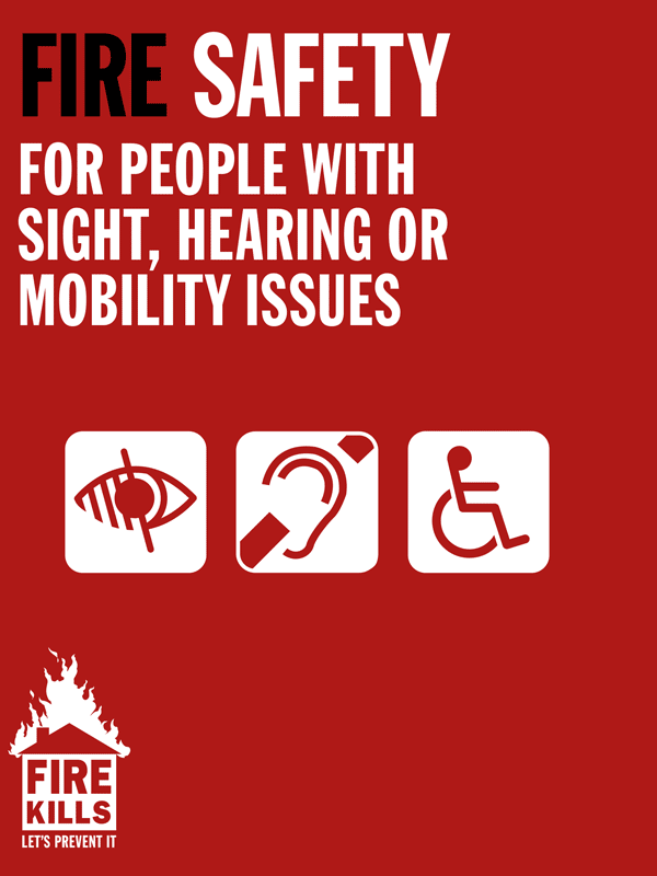 Fire safety for people with sight, hearing or mobility issues
